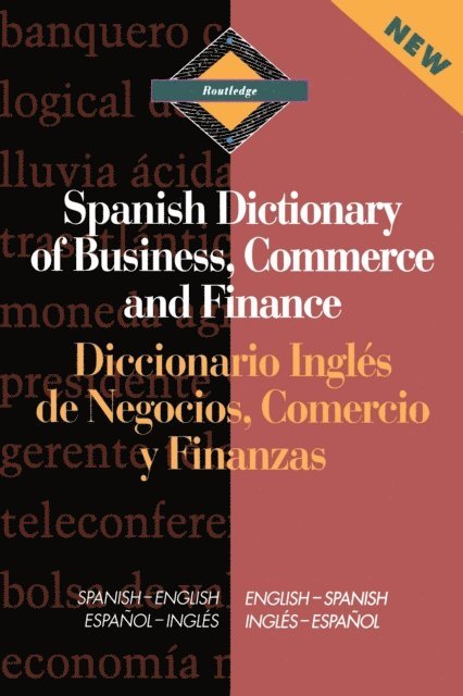 Emilio G. Muniz Castro - Routledge Spanish Dictionary of Business, Commerce and Finance Diccionario Ingles de Negocios, Comercio y Finanzas, E-bok