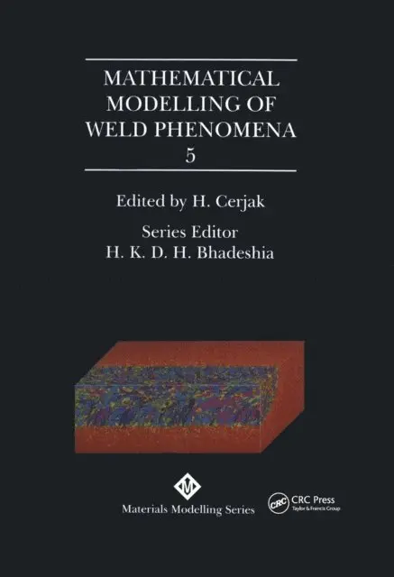 H. Cerjak - Mathematical Modelling of Weld Phenomena: No. 5, E-bok. Tillgänglighet: Lägg i varukorg