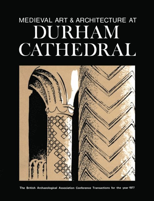 Peter Draper, Nicola Coldstream - Medieval Art and Architecture at Durham Cathedral, E-bok