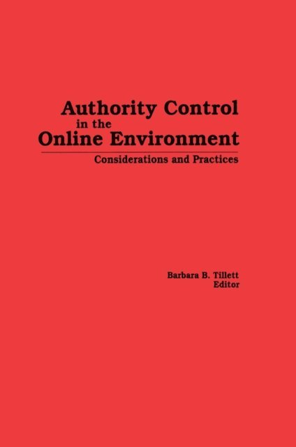 Barbara Tillett - Authority Control in the Online Environment, E-bok