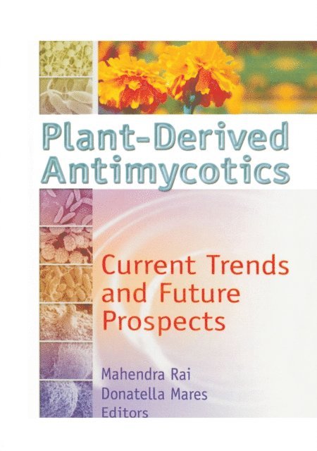 Donatella Mares, M.k. Rai - Plant-Derived Antimycotics, E-bok