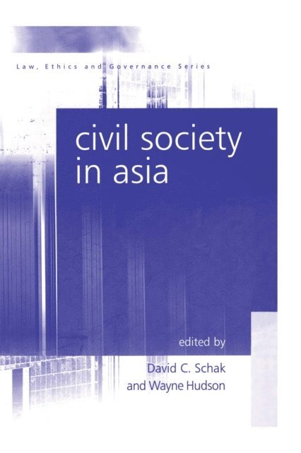 Wayne Hudson, David C. Schak - Civil Society in Asia, E-bok