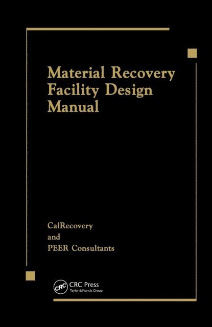 CallRecovery, 0 Peer Consultants - Material Recovery Facility Design Manual, E-bok
