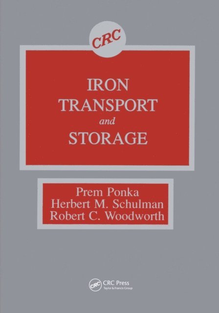 Goetz W. Richter, Robert C. Woodworth, Herbert M. Schulman, Prem Ponka - Iron Transport and Storage, E-bok