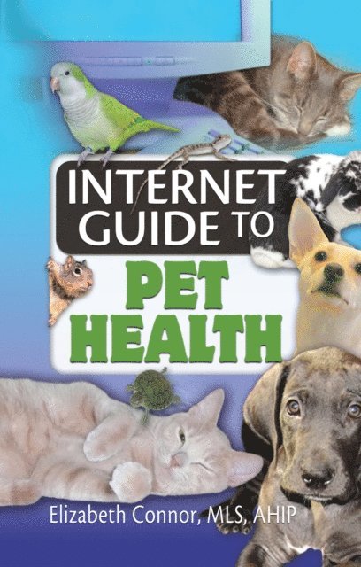 Elizabeth Connor - Internet Guide to Pet Health, E-bok