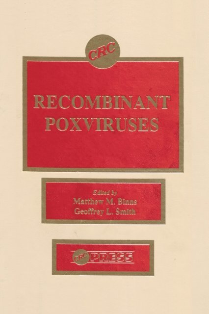 Geoffrey L. Smith, Matthew M. Binns - Recombinant Poxviruses, E-bok
