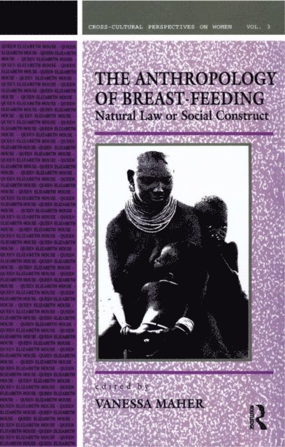 Vanessa Maher - Anthropology of Breast-Feeding, E-bok