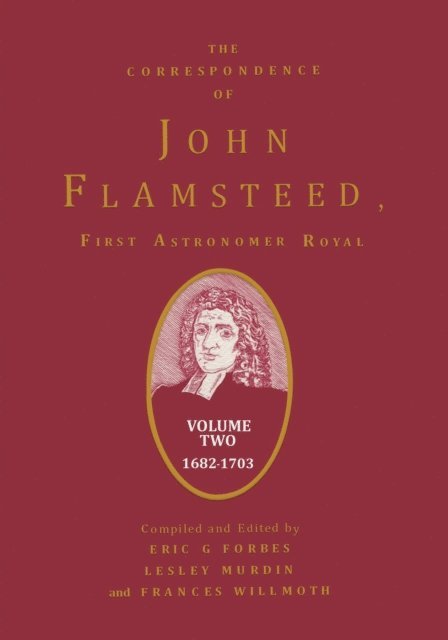 Frances Wilmoth, Lesley Murdin, Eric Gray Forbes - Correspondence of John Flamsteed, The First Astronomer Royal, E-bok