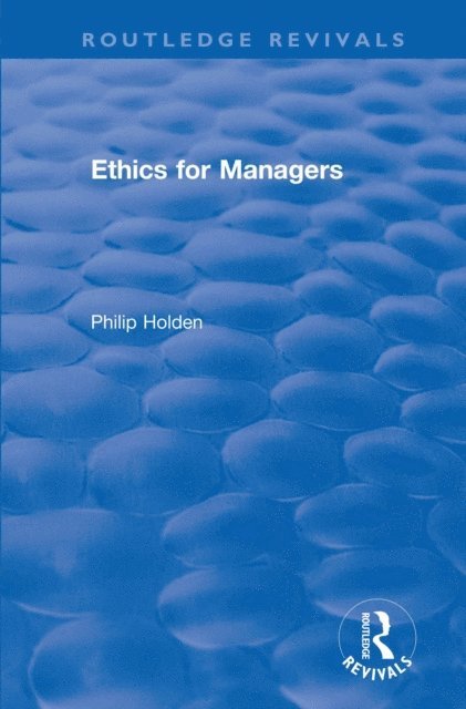 Philip Holden - Ethics for Managers, E-bok