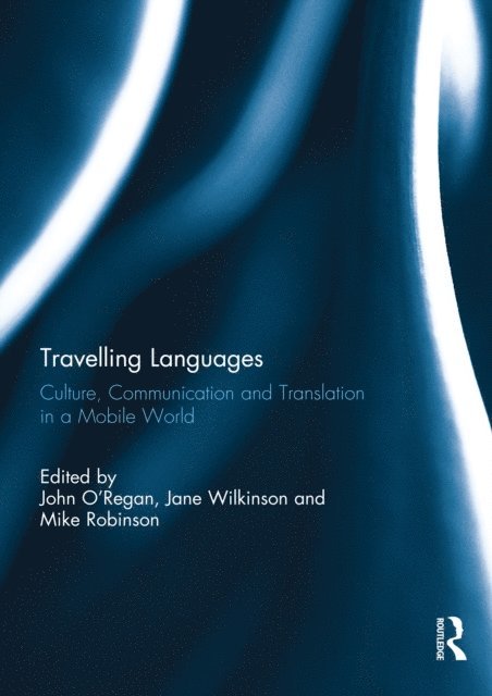 Mike Robinson, Jane Wilkinson, John O'Regan - Travelling Languages, E-bok