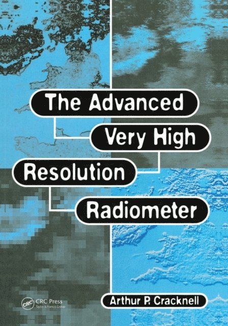 Arthur P. Cracknell - Advanced Very High Resolution Radiometer AVHRR, E-bok