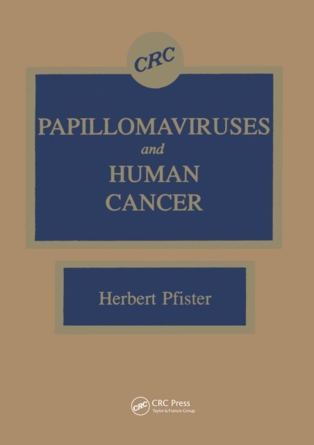 Herbert Pfister - Papillomaviruses and Human Cancer, E-bok