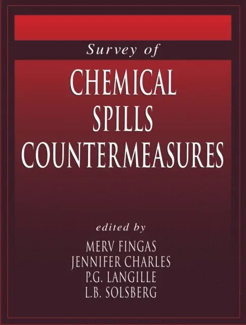 L.B. Solsberg, P.G. Langille, Merv Fingas, Jennifer Charles - Survey of Chemical Spill Countermeasures, E-bok. Tillgänglighet: Lägg i varukorg