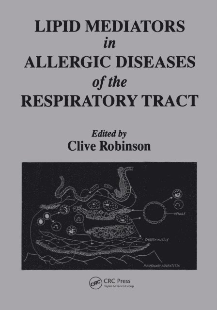 Clive Robinson - Lipid Mediators in Allergic Diseases of the Respiratory Tract, E-bok