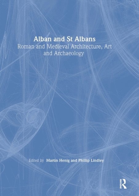 Martin Henig, Phillip Lindley - Alban and St Albans, E-bok