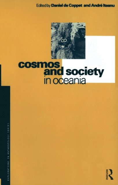 Andre Iteanu, Daniel de Coppet - Cosmos and Society in Oceania, E-bok