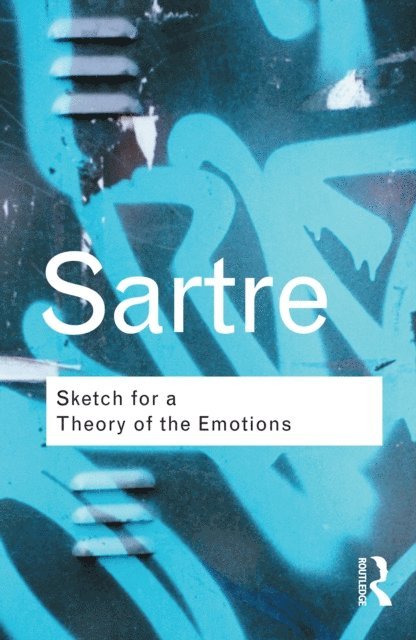 Jean-Paul Sartre - Sketch for a Theory of the Emotions, E-bok