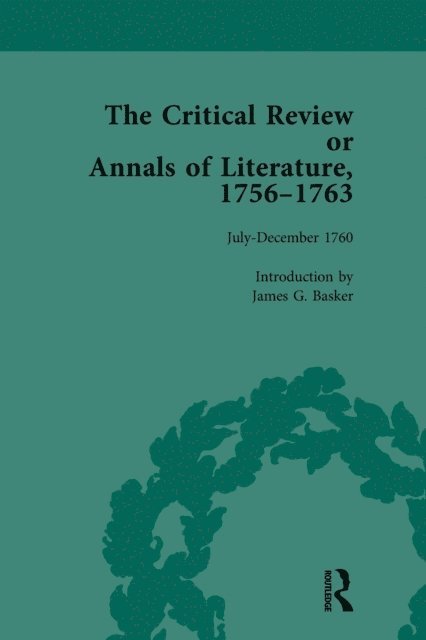 James G Basker - Critical Review or Annals of Literature, 1756-1763 Vol 10, E-bok