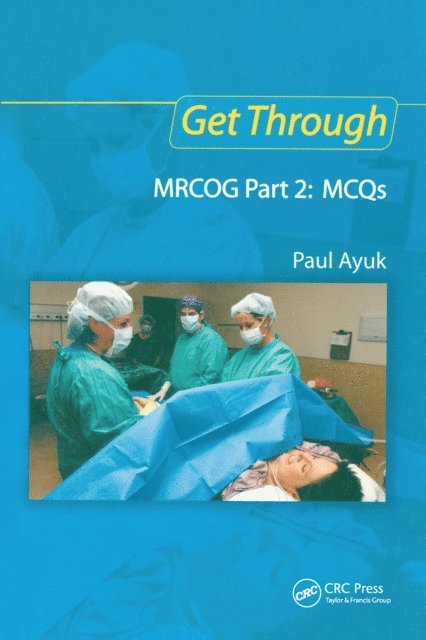 Paul Ayuk - Get Through MRCOG Part 2: MCQs, E-bok