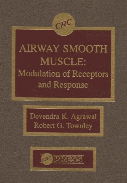 Robert G. Townley, Devendra K. Agrawal - Airway Smooth Muscle, E-bok