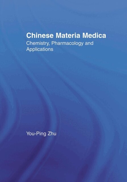 You-Ping Zhu - Chinese Materia Medica, E-bok