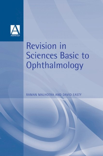 David Easty, Raman Malhotra - Revision in Sciences Basic to Ophthalmology, E-bok