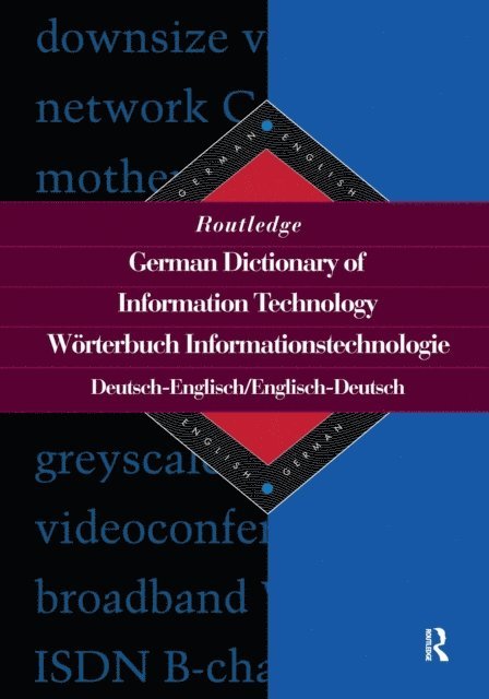 Sinda Lopez - Routledge German Dictionary of Information Technology Worterbuch Informationstechnologie, E-bok
