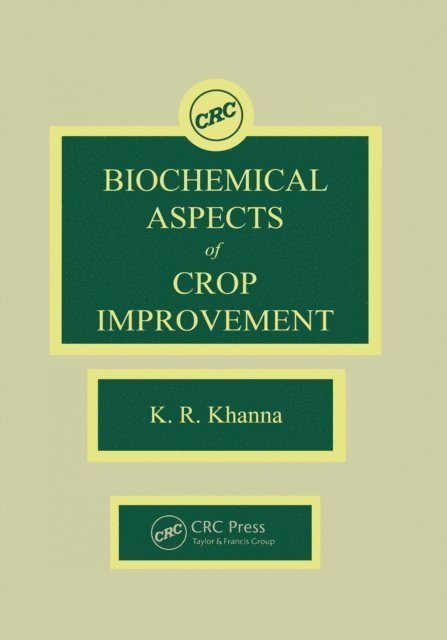 K. R. Khanna - Biochemical Aspects of Crop Improvement, E-bok