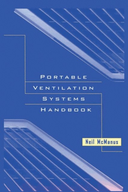 Neil McManus - Portable Ventilation Systems Handbook, E-bok