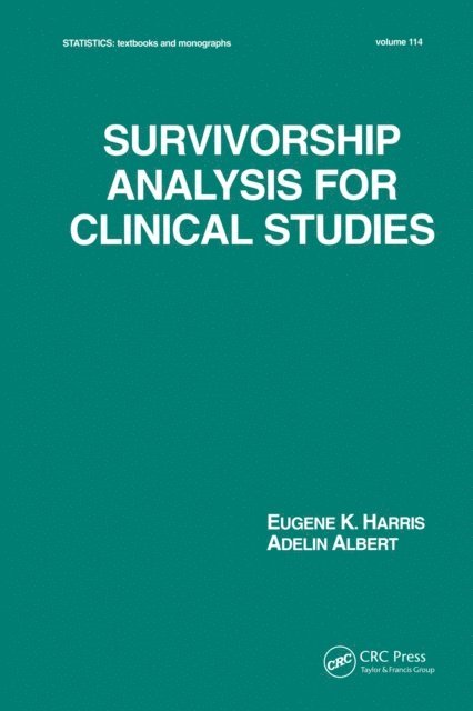 Adelin Albert, Eugene K. Harris - Survivorship Analysis for Clinical Studies, E-bok