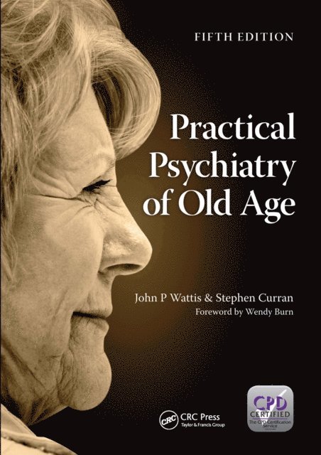 Stephen Curran, John Wattis - Practical Psychiatry of Old Age, Fifth Edition, E-bok