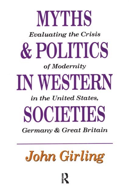John Girling - Myths and Politics in Western Societies, E-bok. Tillgänglighet: Lägg i varukorg