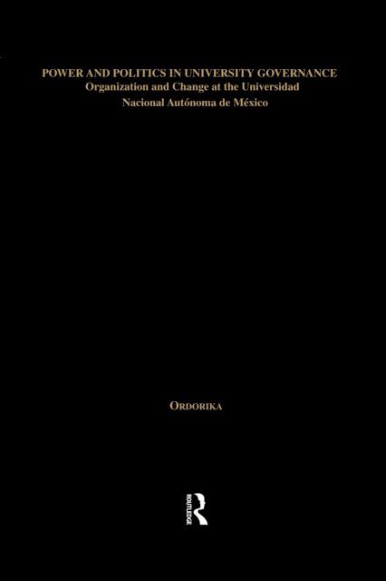 Imanol Ordorika - Power and Politics in University Governance, E-bok