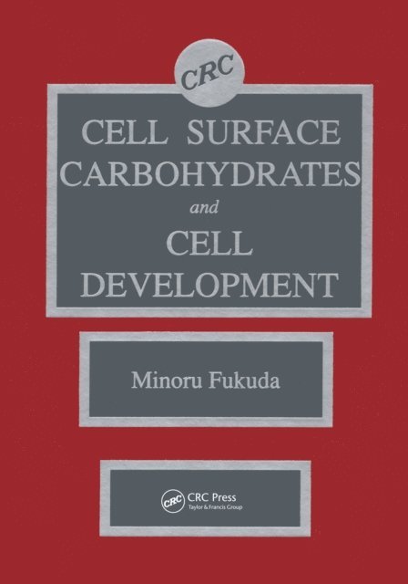 Minoru Fukuda - Cell Surface Carbohydrates and Cell Development, E-bok