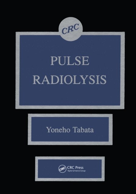Yoneho Tabata - Pulse Radiolysis of Irradiated Systems, E-bok