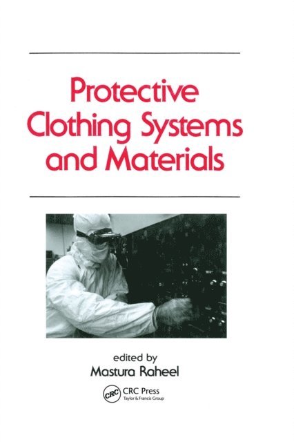 Mastura Raheel - Protective Clothing Systems and Materials, E-bok