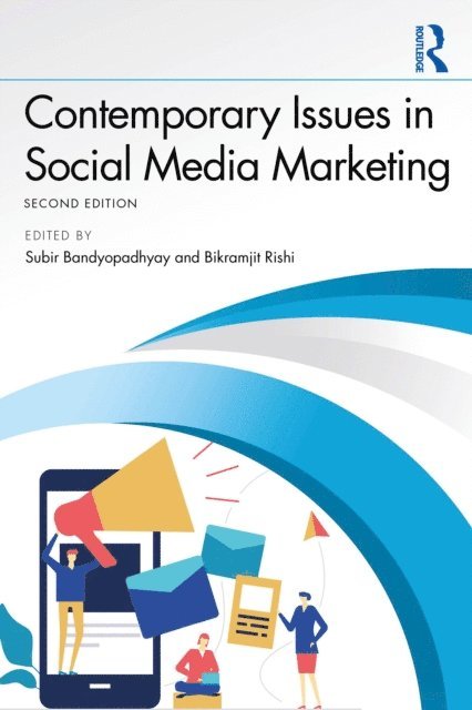Bikramjit Rishi, Subir Bandyopadhyay - Contemporary Issues in Social Media Marketing, E-bok