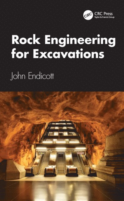 John Endicott - Rock Engineering for Excavations, E-bok