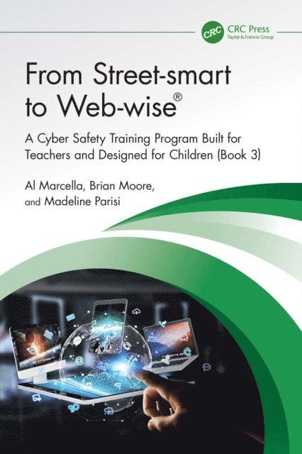 Madeline Parisi, Brian Moore, Al Marcella - From Street-smart to Web-wise(R), E-bok