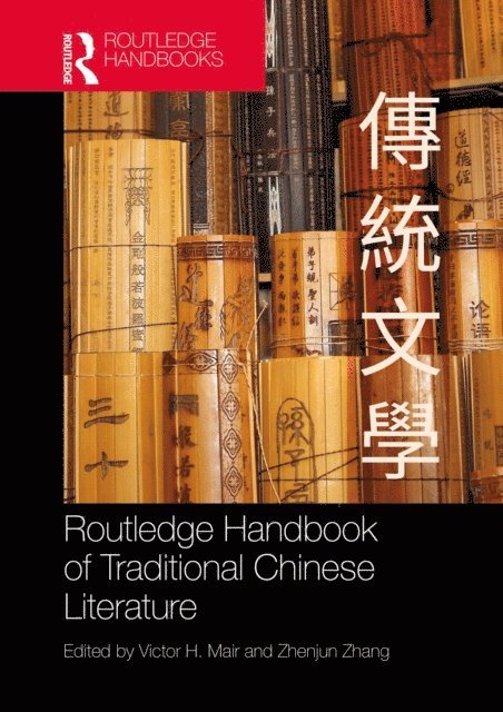Zhenjun Zhang, Victor Mair - Routledge Handbook of Traditional Chinese Literature, E-bok