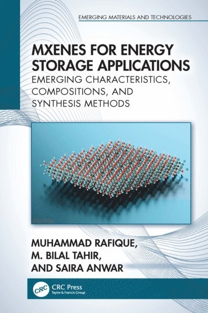 Saira Anwar, M. Bilal Tahir, Muhammad Rafique - MXenes for Energy Storage Applications, E-bok