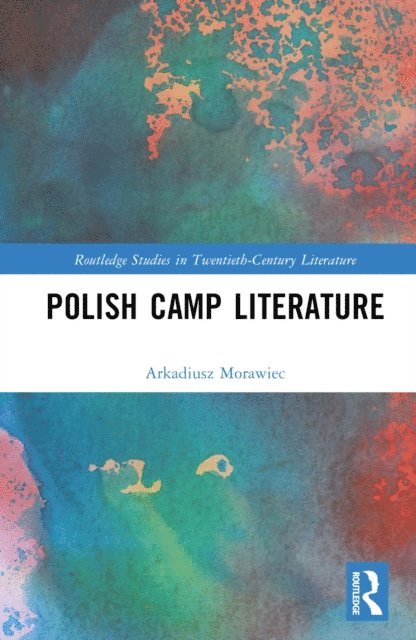 Arkadiusz Morawiec - Polish Camp Literature, E-bok