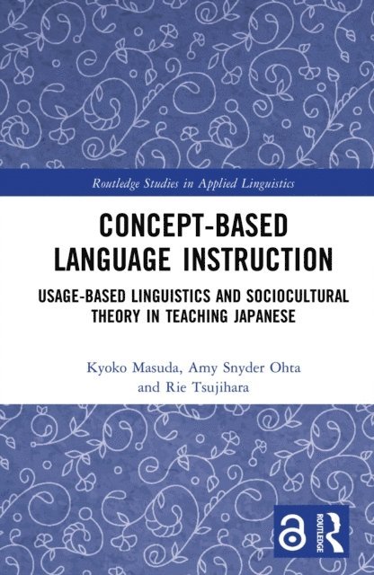 Rie Tsujihara, Amy Snyder Ohta, Kyoko Masuda - Concept-based Language Instruction, E-bok