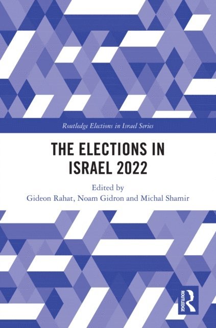 Michal Shamir, Noam Gidron, Gideon Rahat - Elections in Israel 2022, E-bok