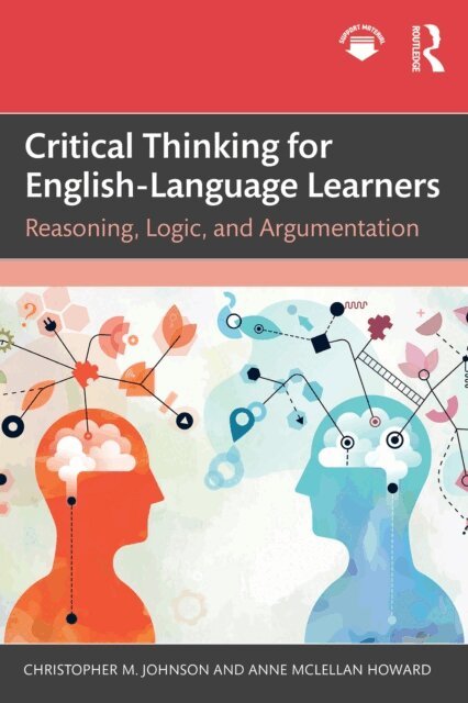 Anne McLellan Howard, Christopher M. Johnson - Critical Thinking for English-Language Learners, E-bok. Tillgänglighet: Lägg i varukorg