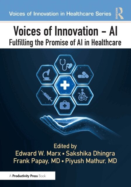 Piyush Mathur, Frank Papay, Sakshika Dhingra, Edward W. Marx - Voices of Innovation - AI, E-bok