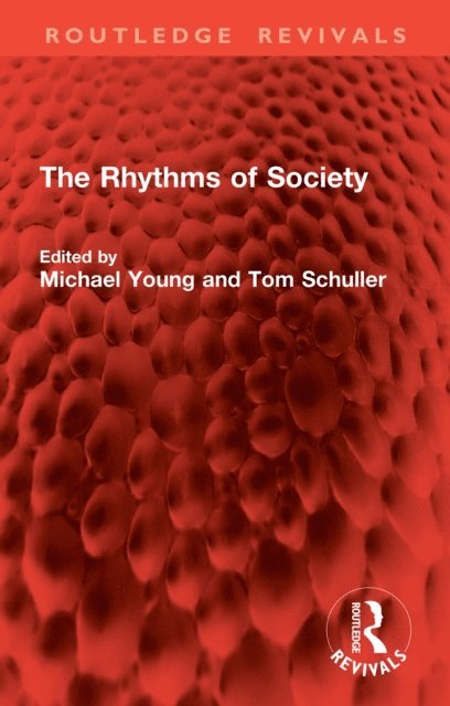 Tom Schuller, Michael Young - Rhythms of Society, E-bok