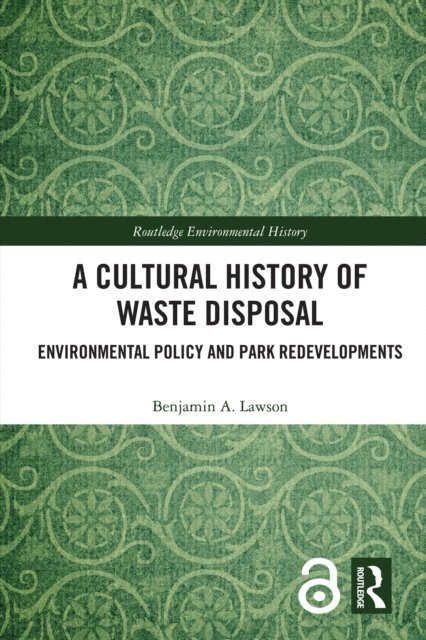 Benjamin A. Lawson - Cultural History of Waste Disposal, E-bok