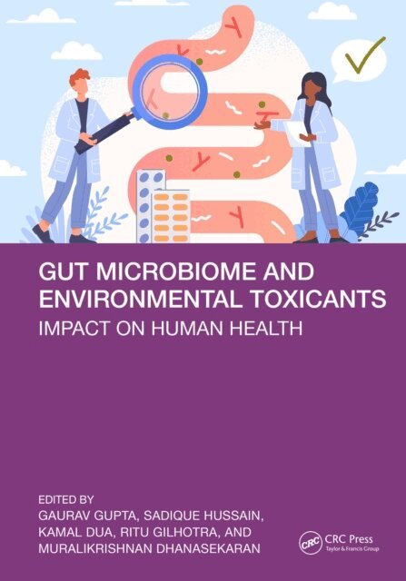 Murali Dhanasekaran, Ritu Gilhotra, Kamal Dua, Md Sadique Hussain, Gaurav Gupta - Gut Microbiome and Environmental Toxicants, E-bok