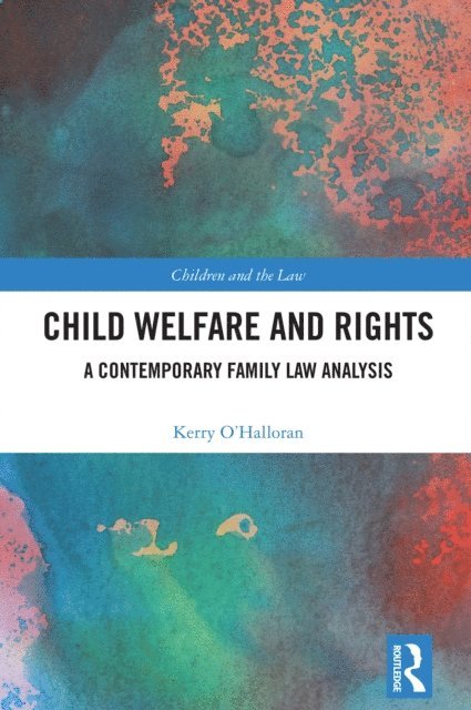 Kerry O'Halloran - Child Welfare and Rights, E-bok